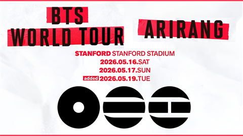 BTS World Tour Arirang Stanford Stadium Saturday, May 16, Sunday, May 17 and Tuesday, May 19